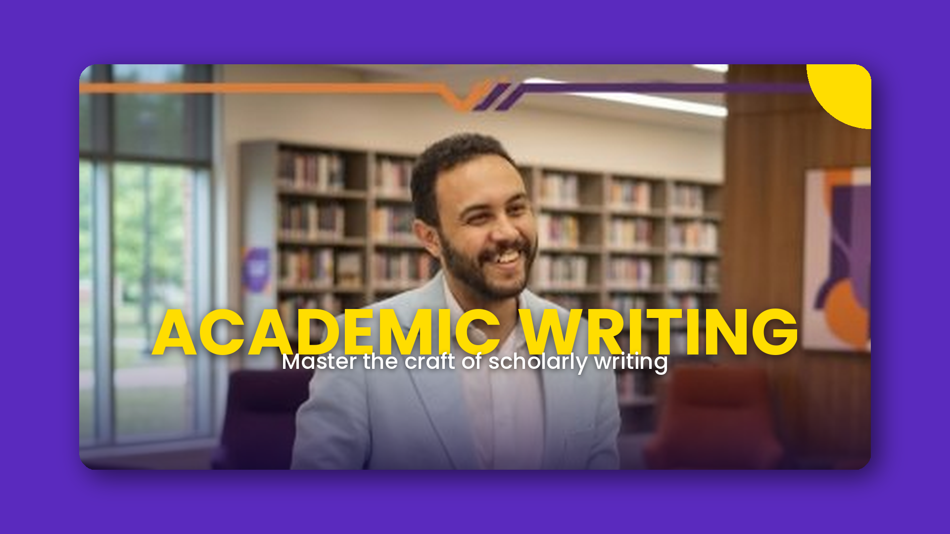 Academic writing: Master the craft of scholarly writing